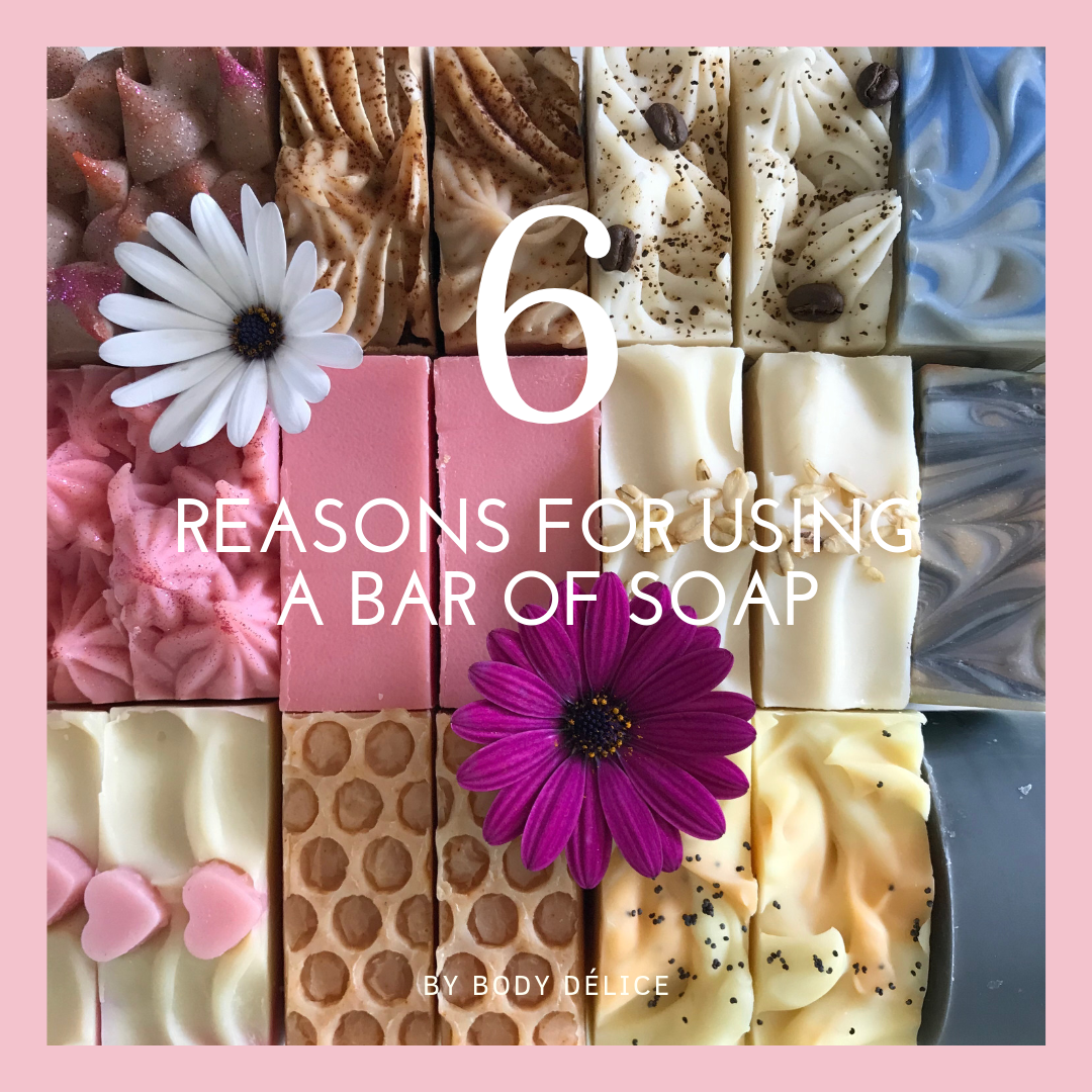6 reasons for using a bar soap